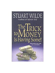 The Trick to Money is Having Some - 9781561701681