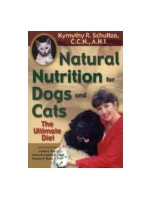 Natural Nutrition For Dogs & Cats - 9781561706365