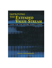 Improving the Extended Value Stream - 9781563273339