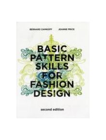 Basic Pattern Skills for Fashion Design - 9781563678349