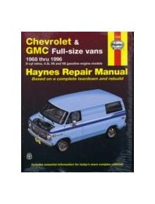 Chevrolet and GMC Full-size Vans (1968-1996) Automotive Repair Manual - 9781563921971