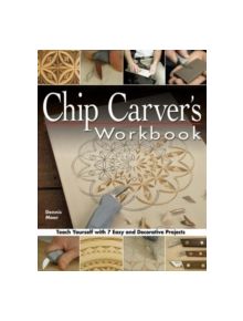 Chip Carver's Workbook - 9781565232570