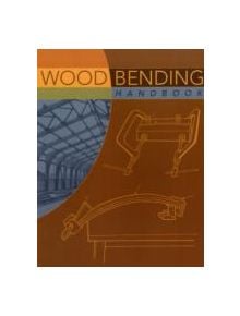 Wood Bending Handbook - 9781565233546