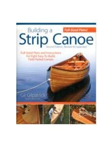 Building a Strip Canoe, Second Edition - 9781565234833