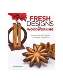 Fresh Designs for Woodworking - 9781565235373