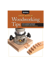 Great Book of Woodworking Tips - 9781565235960