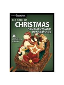 Big Book of Christmas Ornaments and Decorations - 9781565236066