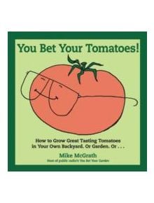 You Bet Your Tomatoes! - 9781565236325