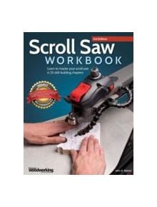 Scroll Saw Workbook, 3rd Edition - 9781565238497