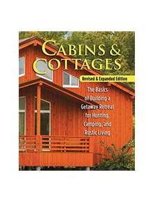 Cabins & Cottages, Revised & Expanded Edition - 9781565239678