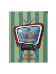 The Ultimate TV Game Show Book - 9781566252911