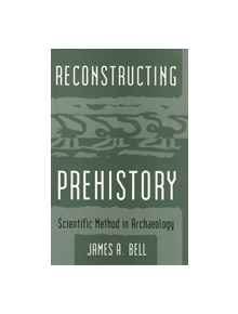 Reconstructing Prehistory - 9781566391603