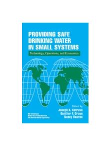 Providing Safe Drinking Water in Small Systems - 9781566703932