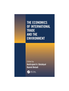 The Economics of International Trade and the Environment - 9781566705301