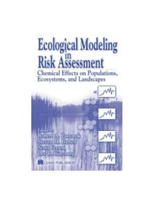 Ecological Modeling in Risk Assessment - 9781566705745