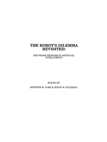 The Robots Dilemma Revisited - 9781567501438