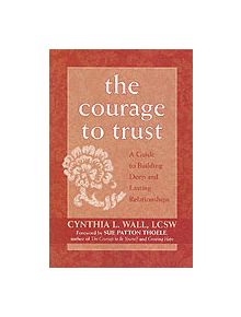 The Courage to Trust - 9781572243804