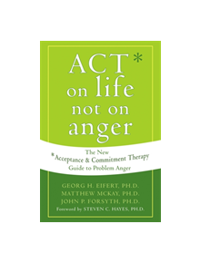 Act on Life Not on Anger - 9781572244405