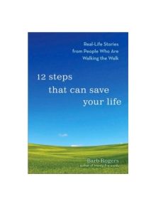 12 Steps That Can Save Your Life - 9781573244220