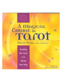 Magical Course in Tarot - 9781573247061