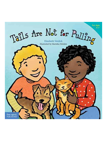 Tails are Not for Pulling - 9781575421810