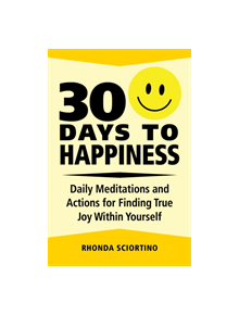 30 Days To Happiness - 9781578267828