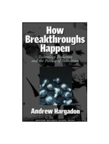 How Breakthroughs Happen - 9781578519040