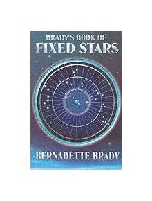 Brady'S Book of Fixed Stars - 9781578631056