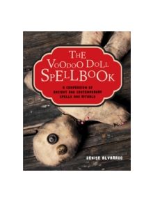 The Voodoo Doll Spellbook - 9781578635542