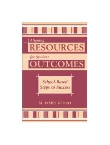 Aligning Resources for Student Outcomes - 9781578861279