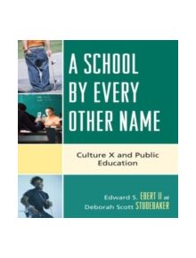 A School by Every Other Name - 9781578867660