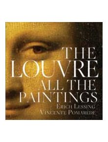 The Louvre: All The Paintings - 9781579128869