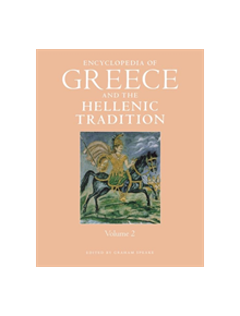 Encyclopedia of Greece and the Hellenic Tradition - 9781579581411