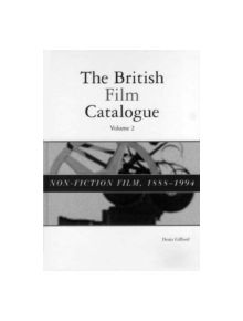 The British Film Catalogue - 9781579582005