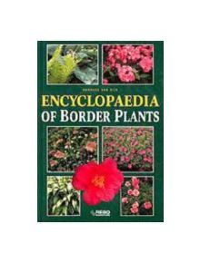 Encyclopedia of Border Plants - 9781579582029