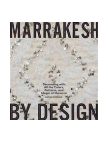 Marrakesh by Design - 9781579657369