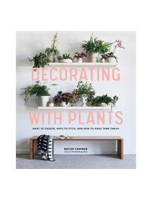 Decorating with Plants - 9781579657765