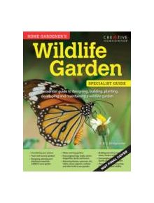 Home Gardener's Wildlife Gardens - 9781580117302