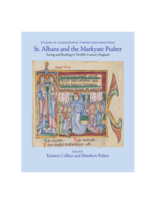 St. Albans and the Markyate Psalter - 9781580442589