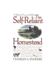 Self-Reliant Homestead - 9781580801140