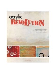 Acrylic Revolution - 9781581808049