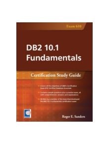 DB2 10.1 Fundamentals - 9781583473498