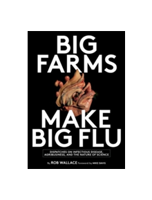 Big Farms Make Big Flu - 9781583675892