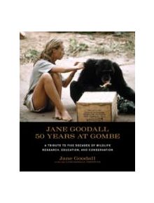 Jane Goodall: 50 Years at Gombe - 9781584798781