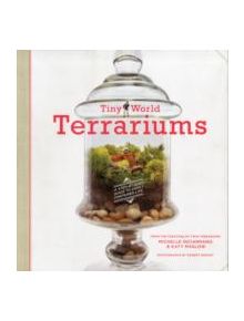 Tiny World Terrariums: Guide - 9781584799641