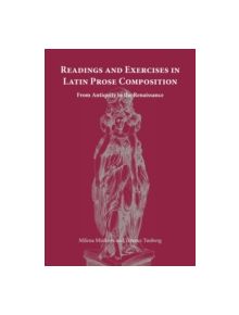 Readings and Exercises in Latin Prose Composition - 9781585100903