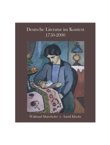 Deutsche Literatur im Kontext 1750-2000 - 9781585102631