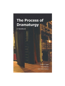 The Process of Dramaturgy - 9781585103324