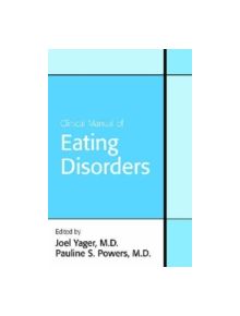 Clinical Manual of Eating Disorders - 9781585622702