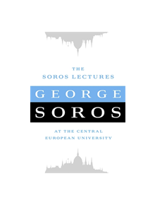 The Soros Lectures - 9781586489441